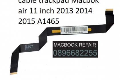 Cable trackpad Macbook Air 11 inch A1465 2013 2014 2015 Cable trackpad Macbook Air 11 inch A1465 2013 2014 2015