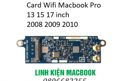 sửa chữa, thay thế Chip wifi macbook pro 2008 2009 2010 13 15 17 inch sửa chữa, thay thế Chip wifi macbook pro 2008 2009 2010 13 15 17 inch